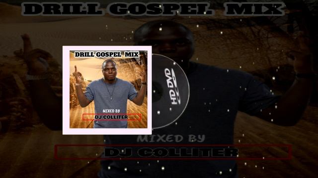 GOSPEL DRILL MIXED BY DJ COLLITER смотреть онлайн