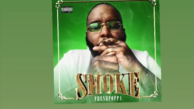 FRESHPOPPA  Smoke MP3