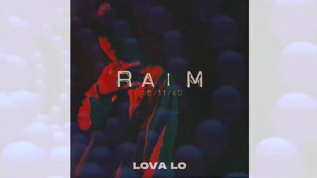 RaiM – Lova Lo смотреть онлайн