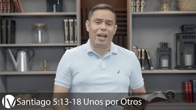 Santiago 5:13-18 | Unos por Otros | Devocional | Pastor Fernando Serrano смотреть онлайн