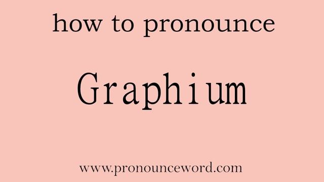 Graphium. How To Pronounce The English Word Graphium .Start With G. Learn From Me.