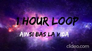 Ainsi bas la vida(1 hour version)