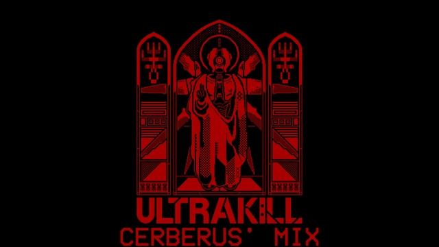 [ULTRAKILL] Tenebre Rosso Sangue (CERBERUS' MIX)