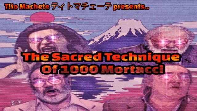 Tito Machete ティトマチェーテ - The Sacred Technique of 1000 Mortacci смотреть онлайн