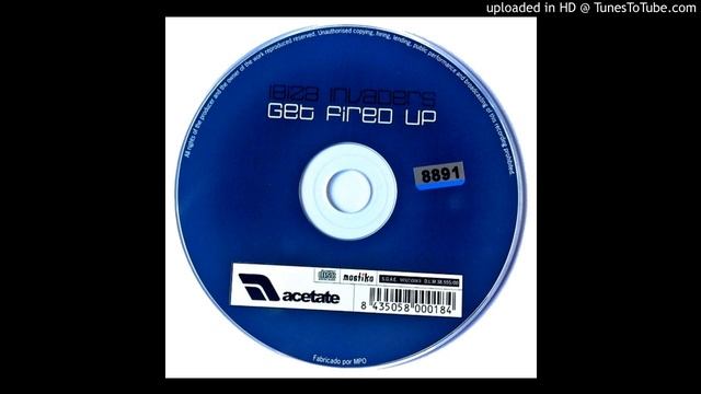 Ibiza Invaders - Get Fired Up (Club Extended)