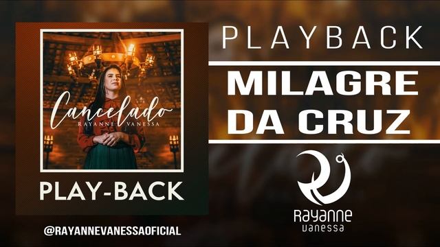 PLAYBACK MILAGRE DA CRUZ - Rayanne Vanessa смотреть онлайн