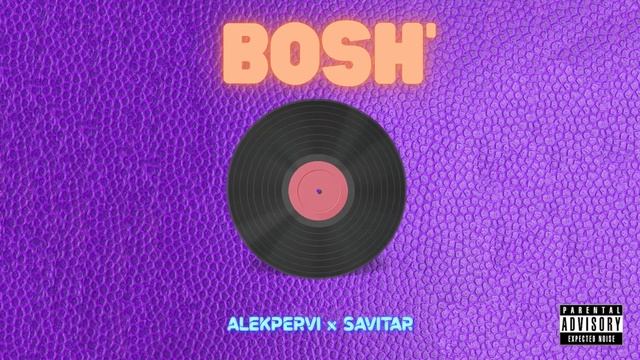 Alekpervi x Savitar - BOSH' смотреть онлайн