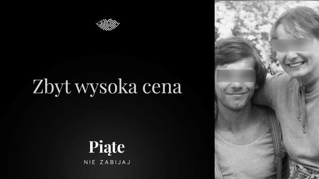 Zbyt wysoka cena. Tajemnicze zaginięcia małżeństw w Gliwicach - #5NZ 121 смотреть онлайн