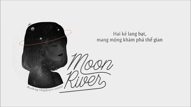 [Vietsub] Moon River - Audrey Hepburrn (cover By Jemma Johnson)