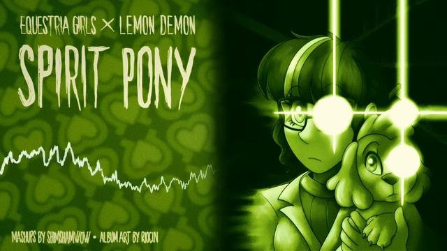 [Lemon Demon X Equestria Girls] - This Strange New Object