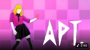 Just Dance: APT. by ROSÉ & Bruno Mars