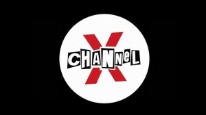 Channel X Radio [Grand Theft Auto V]