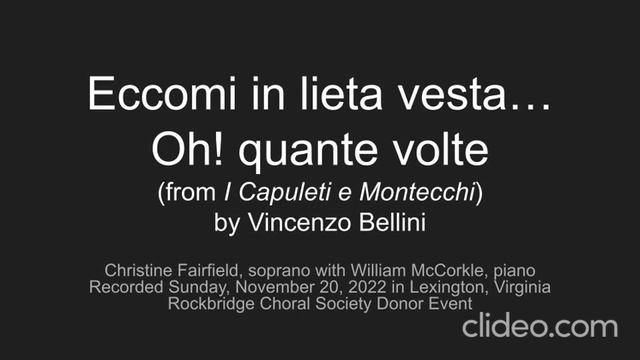 Eccomi in lieta vesta... Oh! quante volte (from I Capuleti e Montecchi) by Vincenzo Bellini смотреть онлайн
