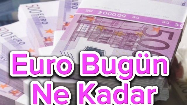 28 Haziran 2023 Euro Bugün Ne Kadar, Dolar Kuru Ne Olur, Dolar Şuan Ne Kadar?