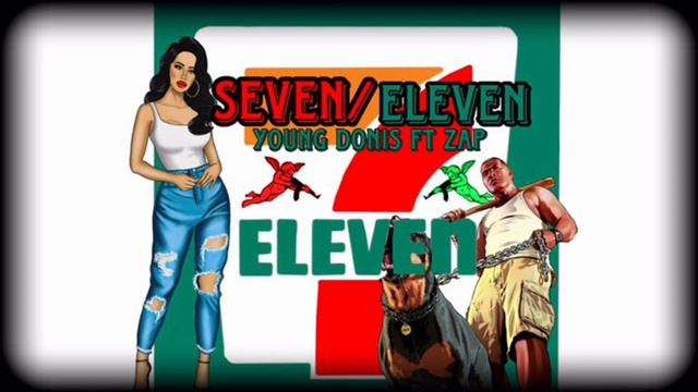 Young Donis - Seven/Eleven FT Zap смотреть онлайн