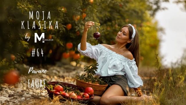 Gabrijel Faure - Pavane | Najlepša klasična muzika | Najbolja klasika | Popularna dela klasike смотреть онлайн