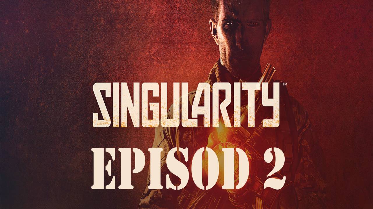 Прохождение игры - Singularity