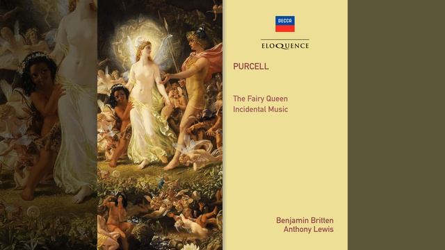 Purcell: The Fairy Queen, Z.629 - Ed. Britten, Holst, Pears / Act 4 - "They Shall Be As Happy" смотреть онлайн