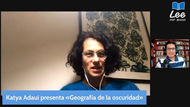 Katya Adaui Presenta Su Libro «Geografía De La Oscuridad»