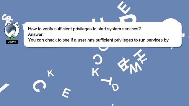 How to verify sufficient privileges to start system services? смотреть онлайн