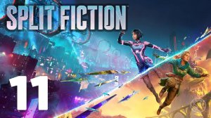 Split Fiction прохождение без комментариев - часть 11 ➤ Сплит Фикшн прохождение часть 11 ➤ PS5 60FPS