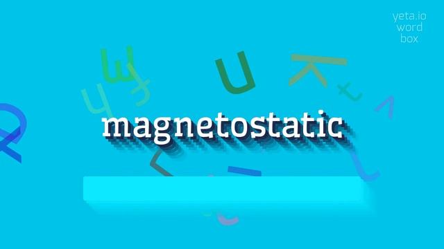 How to say "magnetostatic"! (High Quality Voices) смотреть онлайн