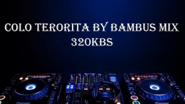 COLO TERORITA BY BAMBUS MIX 320Kbs