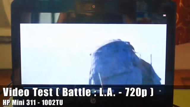 Video Test - Battle : LA (720p) - HP Mini 311 смотреть онлайн