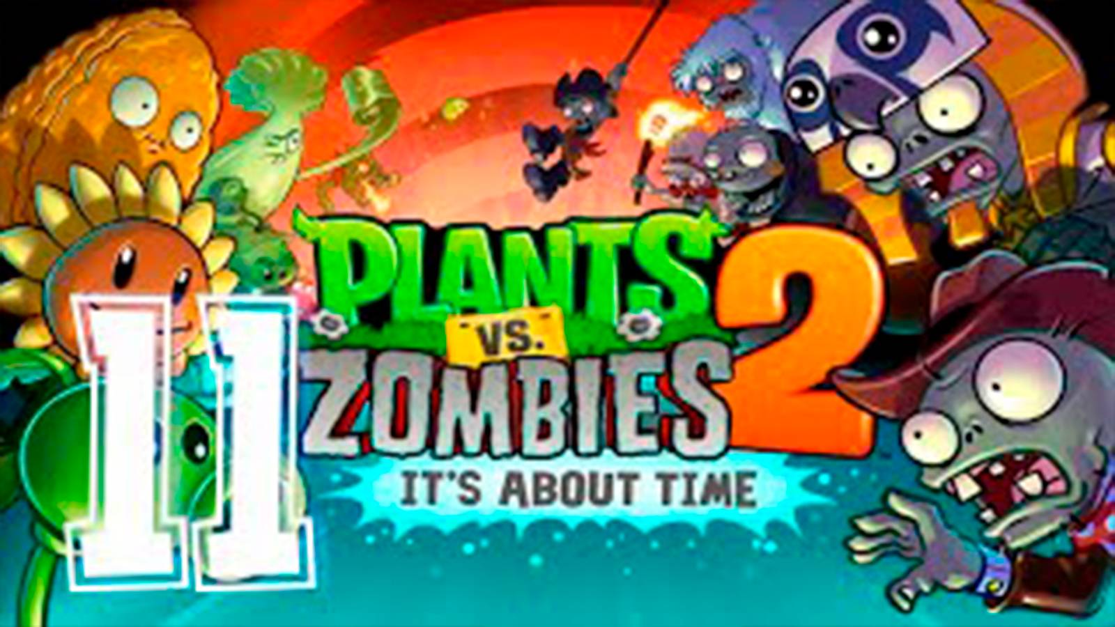 Прохождение Растение против зомби 2. серия 11