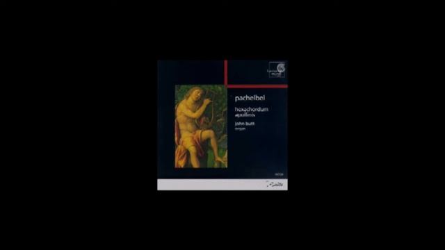 Johann Pachelbel. Chaconne in f minor. John Butt, organ. смотреть онлайн