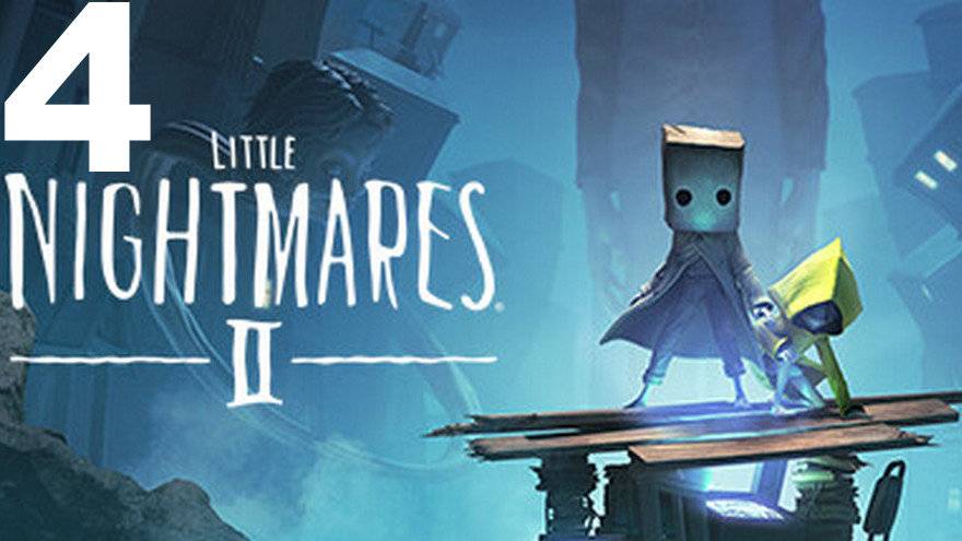 Прохождение Little Nightmares II Enhanced Edition №4 - Мы - это Он Финал