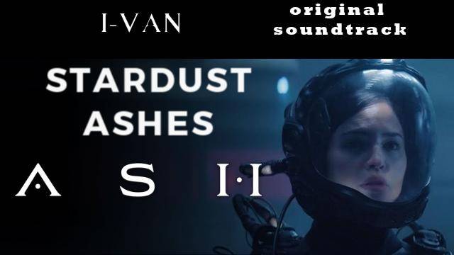 I-Van - Stardust ashes (OST ASH 2025) смотреть онлайн
