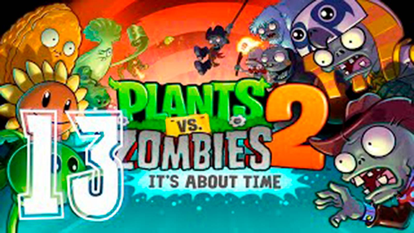 Прохождение Растение против зомби 2. серия 13