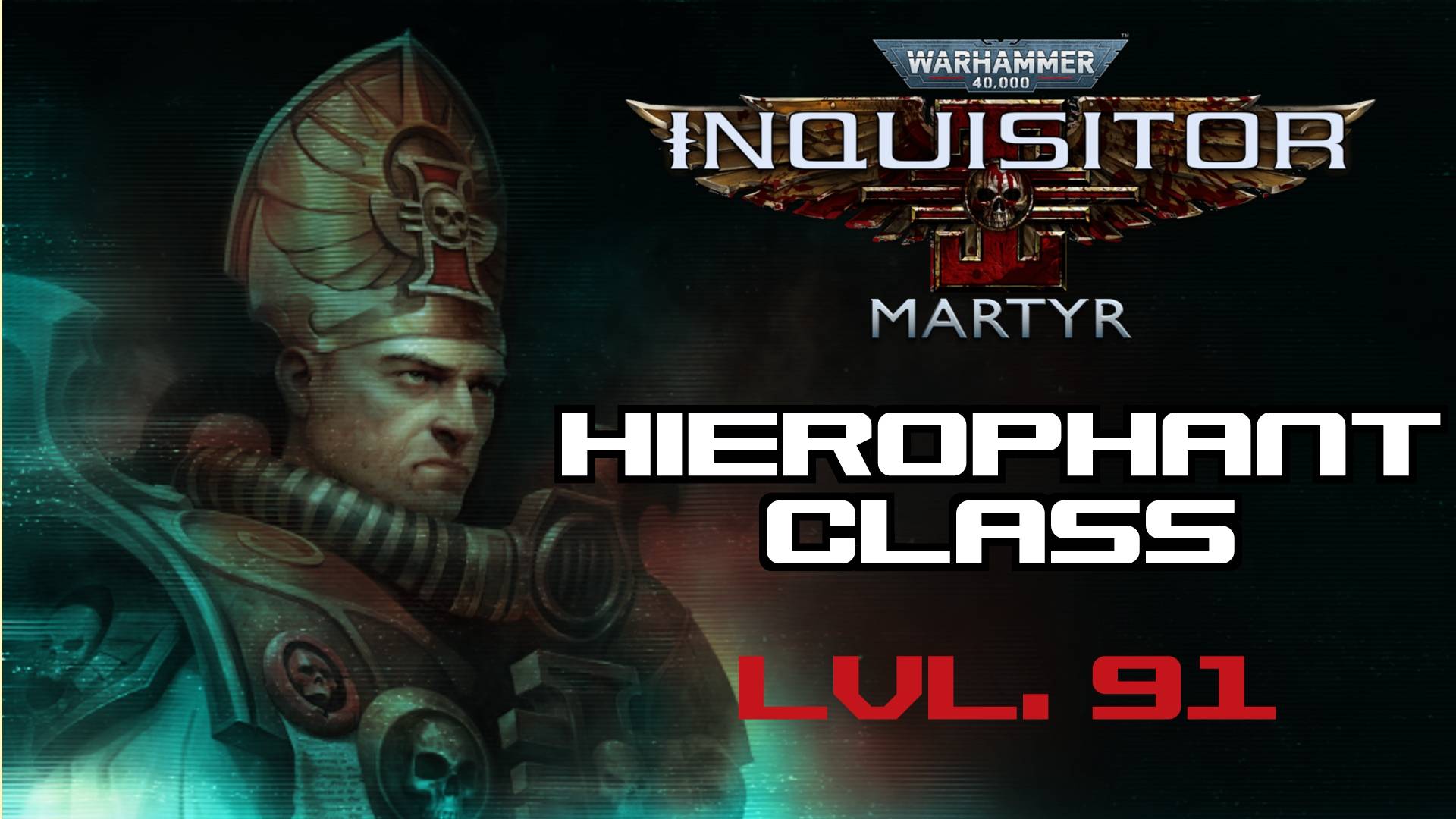 🔴🎦Warhammer 40,000 Inquisitor - Martyr▶ИЕРОФАНТ▶91 лвл