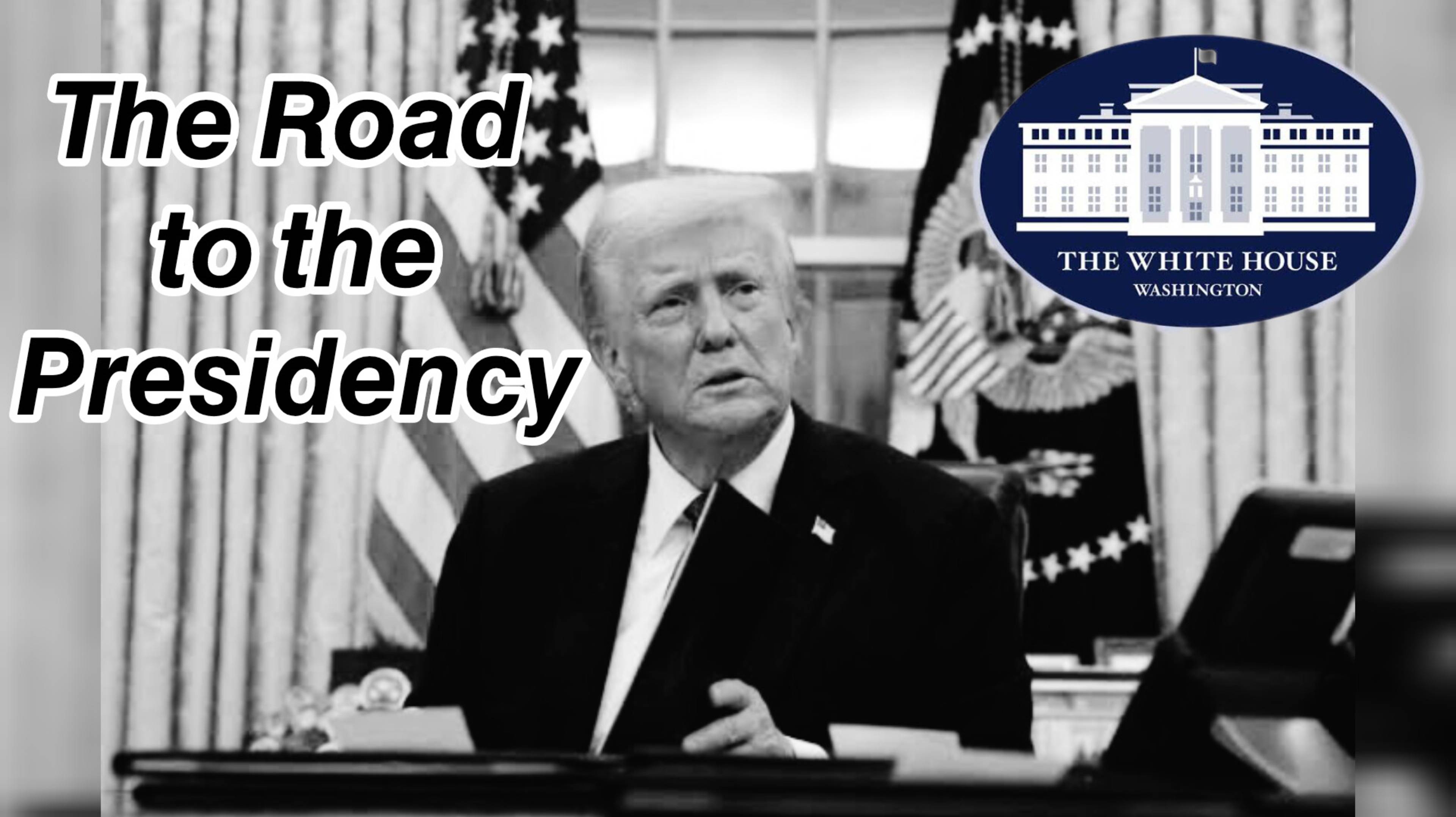 TRUMP The Road To Presidency