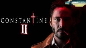 Свежие новости кино | Константин 2: Повелитель тьмы  (2025)