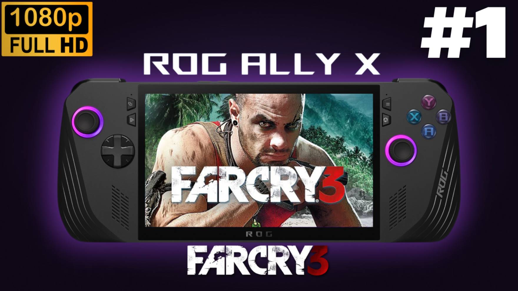 ASUS ROG ALLY X Gameplay \ Far Cry 3 #1