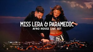 MissLera&Paramedic | SUNSET AFRO HOUSE LIVE MIX WITH: Adam Port, Mita Gami, WhoMadeWho, Adriatique