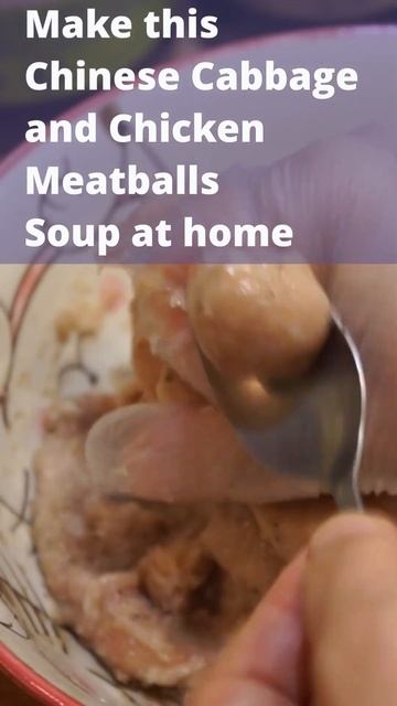 Need A Soup To Warm You Up? Try This Chinese Cabbage And Chicken Meatballs Soup ! #shorts