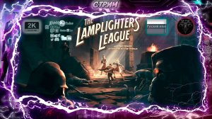 The Lamplighters League 🎮 Знакомство с игрой 🎮 #RitorPlay