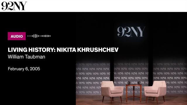 Living History: Nikita Khrushchev - William Taubman (2005) смотреть онлайн
