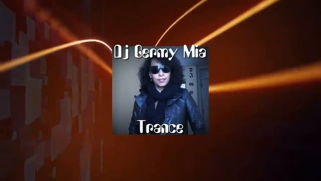 Trance Music Dj Germy Mia смотреть онлайн