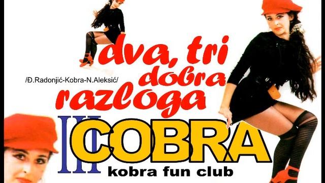 Kobra 1994 - Dva, tri dobra razloga.wmv смотреть онлайн