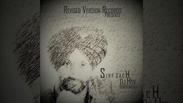 Track:- Sirf Sach (Lok Tath) (Remix) | Vocals:- Surjit Bindrakhia | Music:- Dj Hsv