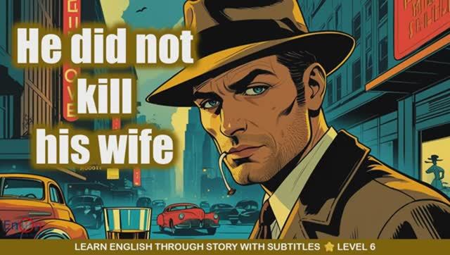 He Did not Kill His Wife English Audiobook with Subtitles Learn English Through Stories смотреть онлайн