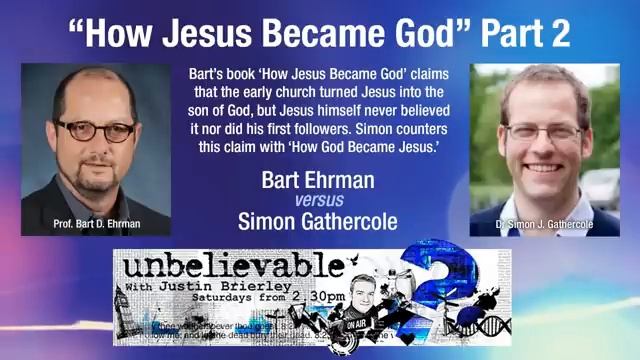 How Jesus Became God - Ehrman vs Gathercole P2
