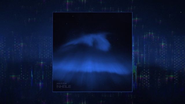 Peacefulisac - Inhale (Официальная премьера трека)