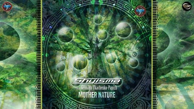 Shyisma - Mother Nature (feat. Gennady Tkachenko-Papizh) смотреть онлайн