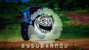 Синий Трактор-По полям (remix BySubxanov) #синийтрактор #пополям #bysubxanov