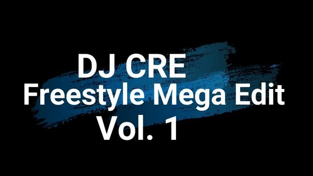 DJ CRE Freestyle Mega Edit Mix #Freestyle #megamix смотреть онлайн
